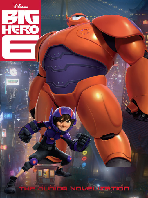 Title details for Big Hero Six by Disney Books - Available